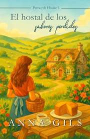 El hostal de los sabores perdidos: Un cozy romance para el verano (Penwyth House nº 1) (Spanish Edition)