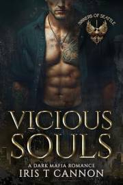 VICIOUS SOULS: Una Dark Romance Mafiosa (I PECCATORI DI SEATTLE Vol. 1) (Italian Edition)