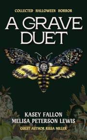 A Grave Duet: Collected Halloween Horror (A Grave Horror)