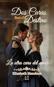 La Otra Cara del Amor : Dos Caras tiene el Destino (Spanish Edition)