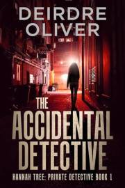 The Accidental Detective (Hannah Tree: Private Detective Book 1)