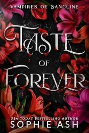 Taste of Forever (Vampires of Sanguine Book 3)