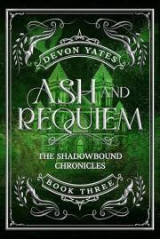 Ash and Requiem: An Enemies to Lovers Dragon Romance (The Shadowbound Chronicles Book 3)