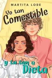 Yo tan comestible y tú tan a dieta (Rollers nº 2) (Spanish Edition)