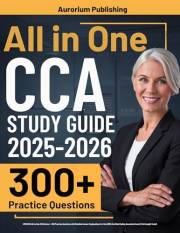 CCA Exam Prep: UPDATED All-in-One CCA Review + 300 Practice Questions with Detailed Answer Explanations for the AHIMA Certifi