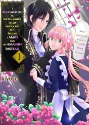 I Reincarnated as the Daughter of an Aristocrat, but Became a Maid for an Assassin Instead: And Apparently I Have a Death Fla I Reincarnated as the Daughter of an Aristocrat, but Became a Maid for an Assassin Instead: And Apparently I Have a Death Fla