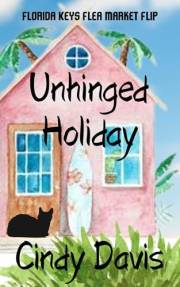 Unhinged Holiday (Florida Keys Flea Market Flip Book 3)