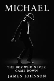 MICHAEL: The Boy Who Never Came Down MICHAEL: The Boy Who Never Came Down