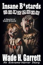 Insane B*stards Reloaded