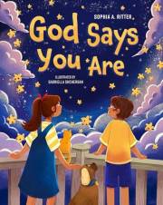 God Says You Are...: An Inspiring Christian Book for Kids (Christian Easter Gifts for Kids)