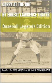 Casey at the Bat: Baseball Legends Edition