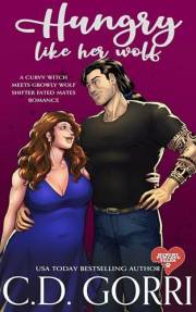 Hungry Like Her Wolf: A Curvy Witch Meets Growly Wolf Shifter Fated Mates Romance (Hungry Fur Love Book 1)