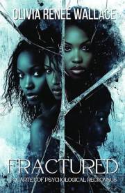 Fractured: A Quartet of Psychological Reckonings