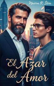 El Azar del Amor: : El amor siempre encuentra un camino. (Romance gay) (Spanish Edition)