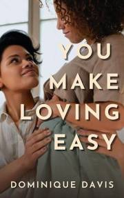You Make Loving Easy: A Sapphic Small Town Romance