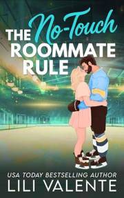 The No Touch Roommate Rule: An Age Gap Roommate Romance (That Steamy Hockey Romance Book 2)