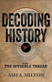 Decoding History : The Invisible Thread