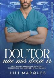 Doutor, não nos deixe ir: Cirurgiões de Plantão (Portuguese Edition)
