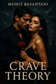 CRAVE THEORY: A Dark Psychological Romance of Obsession, Power, and Desire CRAVE THEORY: A Dark Psychological Romance of Obsession, Power, and Desire