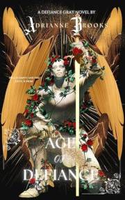 Age of Defiance (Defiance Gray Book 1)