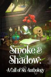 Smoke & Shadow: A Call of Six Anthology