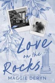 Love on the Rocks: A Spicy, Enemies-to-Lovers, Contemporary Romance Set in Greece (Taste of Love Book 2)