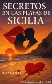 Secretos en las playas de Sicilia (Romances Bajo el Sol) (Spanish Edition)