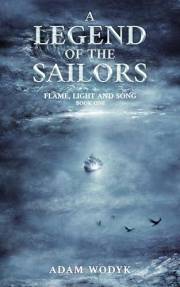 A Legend of the Sailors (Flame, Light and Song Book 1)