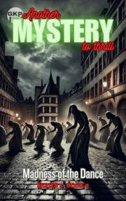 Madness of the Dance (GKP Mysteries - Another Mystery to Thrill Series 2 Book 9)