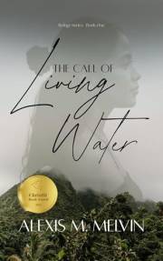 The Call of Living Water (Refuge Series Book 1)