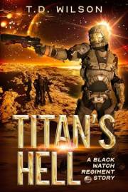 Titan's Hell: A Black Watch Regiment Story