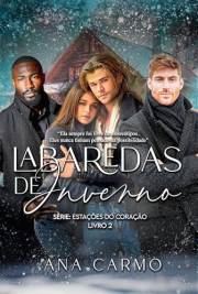 Labaredas de Inverno (Estações do Coração Livro 2) (Portuguese Edition)