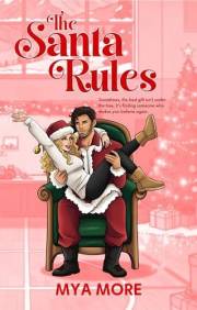 The Santa Rules: A Holiday Rom Com (Chestnut Mountain Series Book 1)