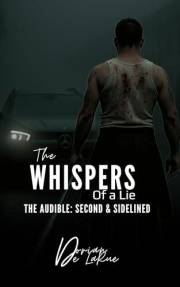 The Whispers of a Lie - The Audible: Second & Sidelined