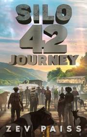 Silo 42: Journey: Book 4 in the Silo 42 series