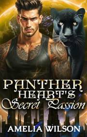 Panther Heart's Secret Passion: A Fated Mates Forbidden Wolf Romance (Esoterra Shifters World Series Book 2)