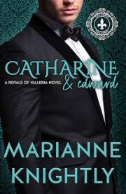 Catharine & Edward (Royals of Valleria #6) (Español) (Royals of Valleria - Español) (Spanish Edition)