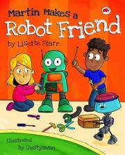 Martin Makes a Robot Friend (Red Beetle Children's Picture Books Ages 3-8)