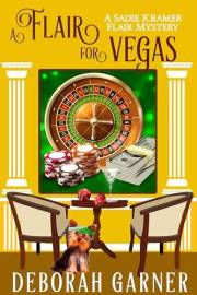 A Flair for Vegas (The Sadie Kramer Flair Mysteries Book 8)