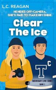 Clear The Ice: A Slow-Burn Hockey Romance with a Social Media Twist (The Breakaway Love Series Book 1)