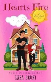 Hearts Fire: A Small Town Grumpy Sunshine Romantic Comedy (Heartstruck Book 1)