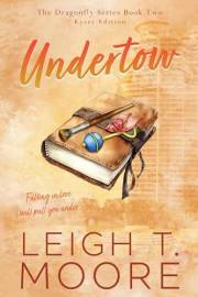 Undertow (Kyser edition): A small-town, billionaire family saga. (The Dragonfly Series Book 2)