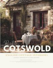 Cotswold English Cottage Interior Design Magazine: British Country House Style Book & Rustic Decor Ideas with Stone Cottages,