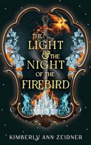 The Light & The Night Of The Firebird (Fated Firebird Book 1)