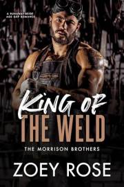 King of the Weld: A Runaway Bride Age Gap Romance (The Morrison Brothers Book 1)
