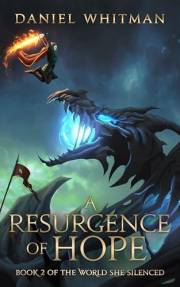 A Resurgence of Hope (The World She Silenced Book 2)