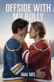 Offside with My Bully: MM Bully Romance