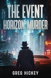 The Event Horizon Murder: A Sci Fi Crime Novella