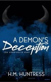 A Demon's Deception (The Underworld Duet Book 1)
