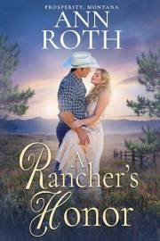 A Rancher's Honor (Prosperity, Montana Book 1)